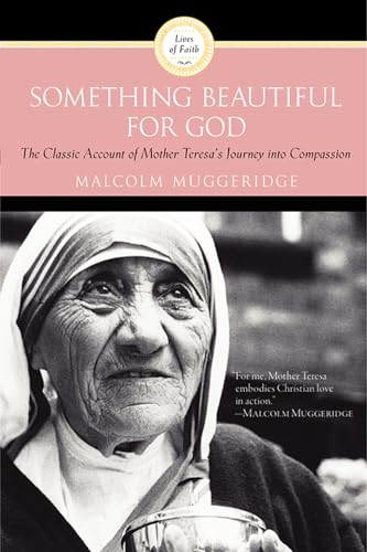 Something Beautiful for God: Mother Teresa of Calcutta