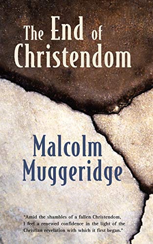 The End of Christendom von William B. Eerdmans Publishing Company