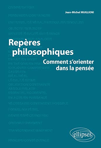 Repères philosophiques - Comment s'orienter dans la pensée von ELLIPSES