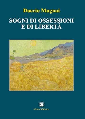 Sogni di ossessioni e di libertà (Cefeide) von Genesi Editrice