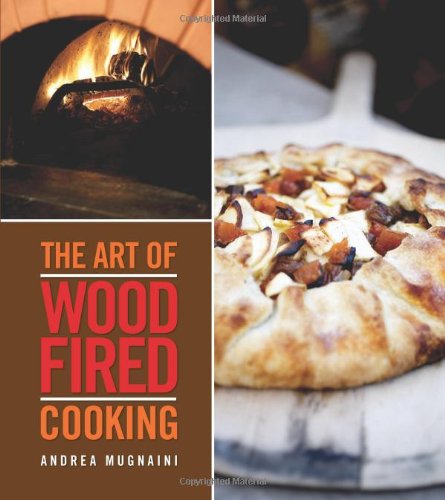 Art of Wood Fired Cooking von Gibbs Smith