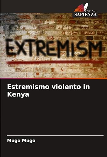 Estremismo violento in Kenya: DE von Edizioni Sapienza