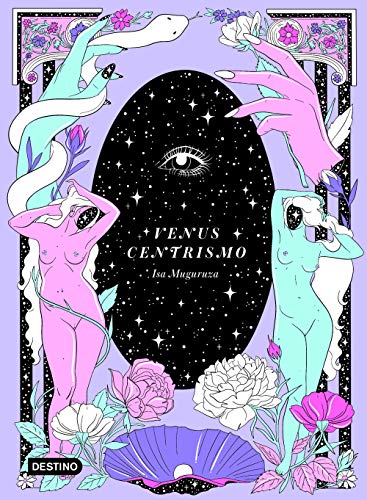 Venuscentrismo (Destino. Fuera de colección)