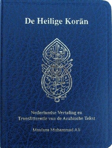 De heilige koran: Nederlandse vertaling en translitteratie van de Arabische tekst