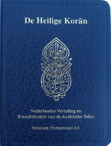 De heilige koran: Nederlandse vertaling en translitteratie van de Arabische tekst von AII-Publicaties