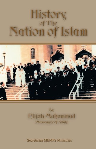 History Of The Nation Of Islam History Of The Nation Of Islam von Secretarius Memps Publications