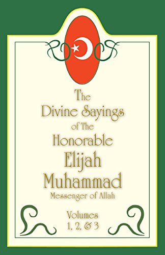 The Divine Sayings Of Elijah Muhammad Volumes 1, 2 And 3 von Secretarius Memps Publications