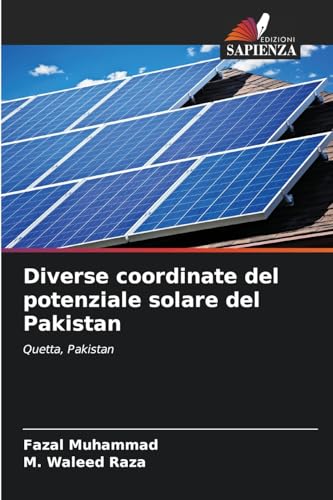 Diverse coordinate del potenziale solare del Pakistan: Quetta, Pakistan von Edizioni Sapienza