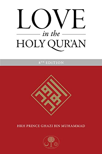 Love in the Holy Qur'an von Islamic Texts Society