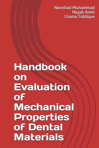 Handbook on Evaluation of Mechanical Properties of Dental Materials von Independently published
