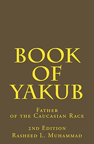 Book of Yakub: Father of the Caucasian People von CREATESPACE