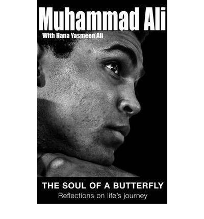 [(The Soul of a Butterfly)] [by: Muhammad Ali]