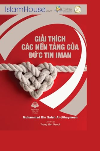 Gi¿i thích các n¿n t¿ng c¿a ¿¿c tin Iman - The Explanation of the Fundamentals of Islamic Belief von Independent Publisher