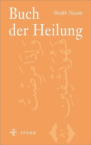 Buch der Heilung: Und so ich krank bin, heilt Er mich