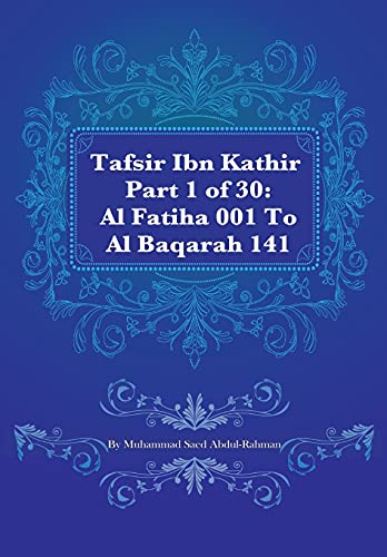 Tafsir Ibn Kathir Part 1 of 30: Al Fatiha 001 To Al Baqarah 141 von CreateSpace Independent Publishing Platform