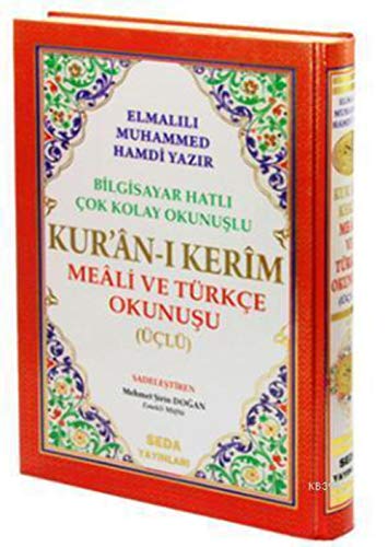 Bilgisayar Hatli Cok Kolay Okunuslu Kuran-i Kerim Meali ve Türkce Okunusu: Üclü Rahle Boy von Seda Yayinlari