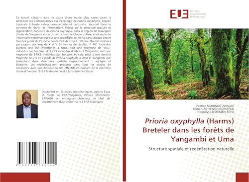 Prioria oxyphylla (Harms) Breteler dans les forêts de Yangambi et Uma: Structure spatiale et régénération naturelle von Éditions universitaires européennes