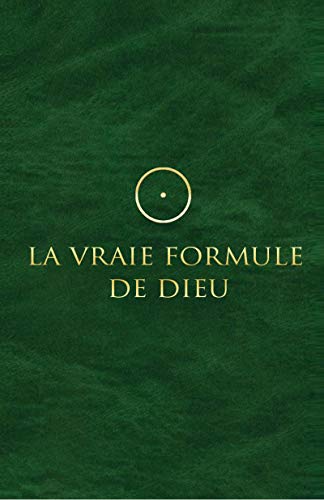 La Vraie Formule de Dieu: Pour les anges des villes et autres esprits libres ! von TREDANIEL