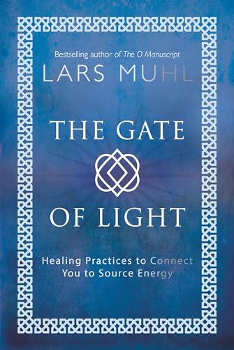 The Gate of Light: Healing Practices to Connect You to Source Energy von Watkins Publishing