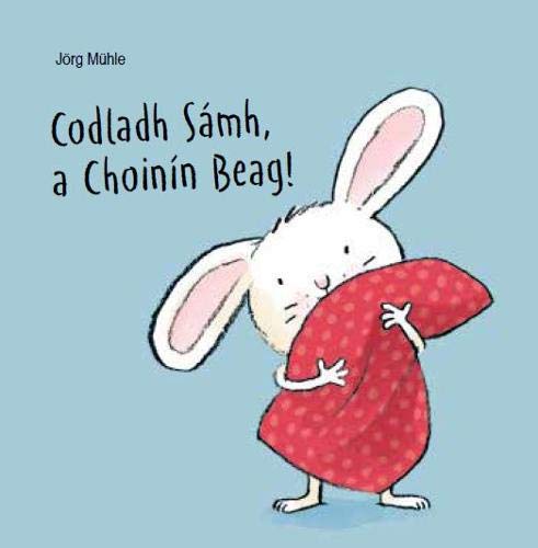 Codladh Samh a Choinin Beag! 2019 (Coinin Beag, Band 1)