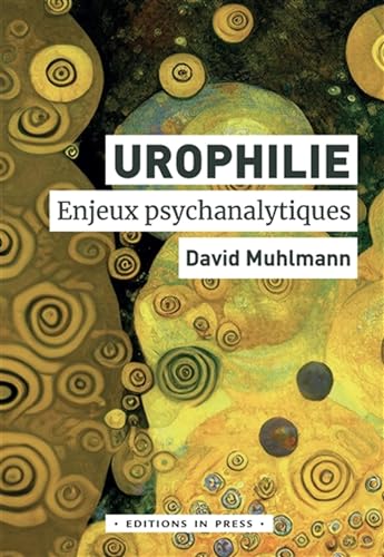 Urophilie: Enjeux psychanalytiques von IN PRESS