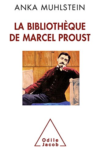 La Bibliothèque de Marcel Proust von Odile Jacob