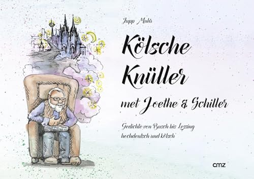 Kölsche Knüller met Joethe & Schiller: Gedichte von Busch bis Lessing hochdeutsch und kölsch