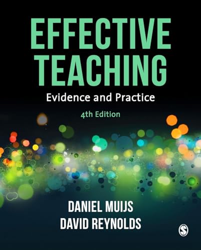 Effective Teaching: Evidence and Practice von Sage Publications