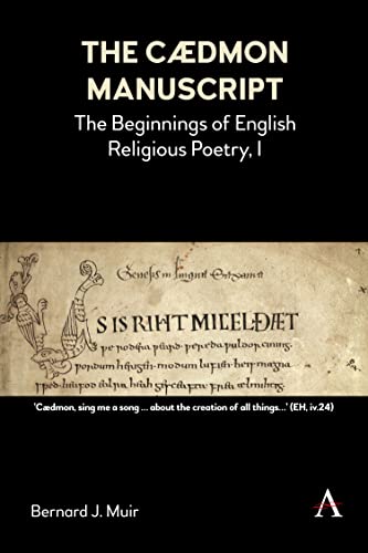 The Cædmon Manuscript: The Beginnings of English Religious Poetry, I