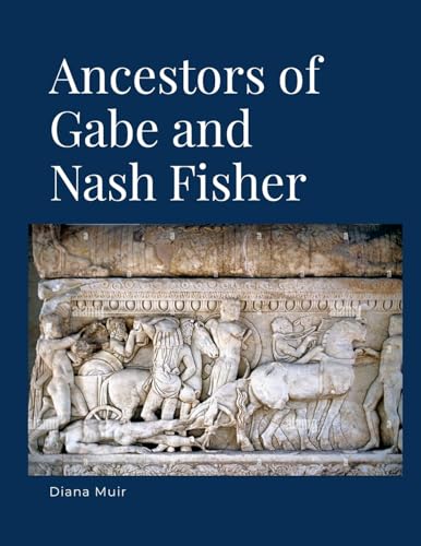 Ancestors of Gabe and Nash Fisher von Lulu.com