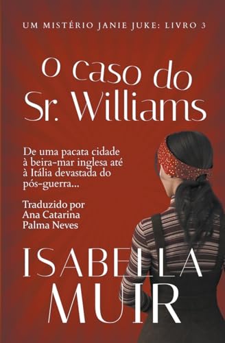 O Caso do Sr. Williams (Um Mistério Janie Juke) von Isabella Muir