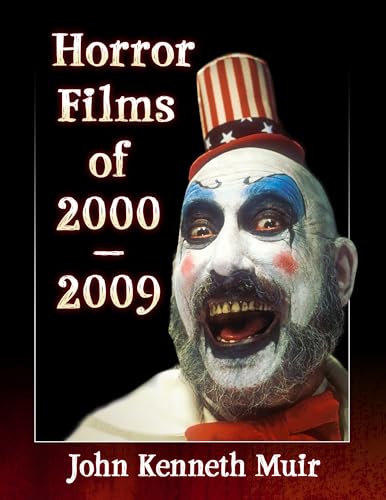 Horror Films of 2000-2009 von McFarland & Co Inc