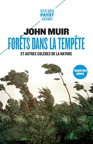 Forêts dans la tempête: et autres colères de la nature