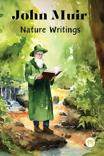 John Muir: Nature Writings