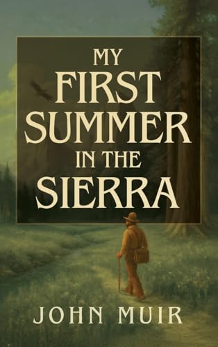 My First Summer in the Sierra Illustrated My First Summer in the Sierra Illustrated von Antiquarius