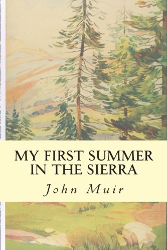 My First Summer in the Sierra My First Summer in the Sierra von CREATESPACE