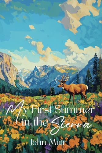 My First Summer in the Sierra My First Summer in the Sierra von Independently published