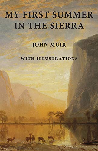 My First Summer in the Sierra: with Illustrations