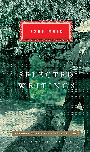 Selected Writings: John Muir (Everyman's Library CLASSICS) von Everyman's Library