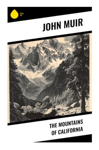 The Mountains of California von Sharp Ink
