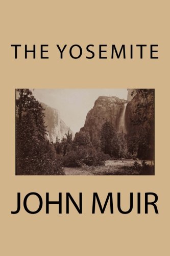 The Yosemite The Yosemite von CreateSpace Independent Publishing Platform