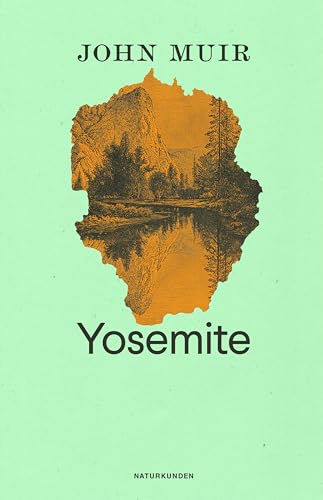 Yosemite (Naturkunden) von Matthes & Seitz Verlag