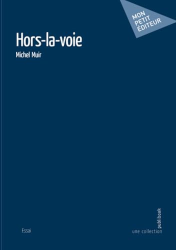 Hors-la-voie Hors-la-voie von PUBLIBOOK
