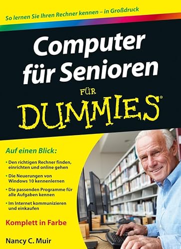 Computer für Senioren für Dummies: So lernen Sie Ihren Rechner kennen