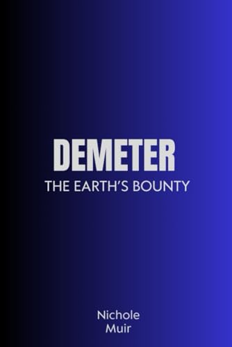 Demeter – The Earth’s Bounty Demeter – The Earth’s Bounty von Independently published