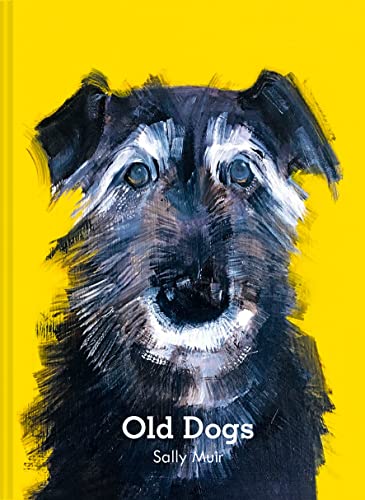 Old Dogs: A collection of charming dog portaits von Pavilion Books Group Ltd.