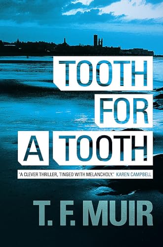 Tooth for a Tooth (DCI Andy Gilchrist)