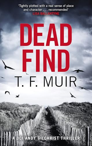 Dead Find: A compulsive, page-turning Scottish crime thriller (DCI Andy Gilchrist)