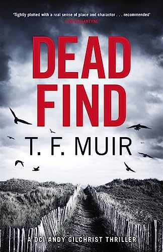 Dead Find: A compulsive, page-turning Scottish crime thriller (DCI Andy Gilchrist)