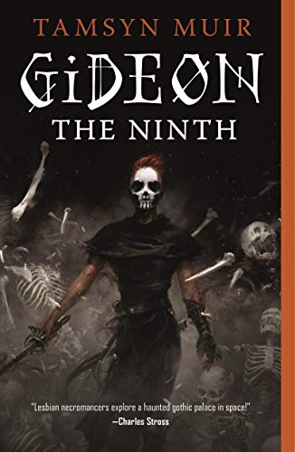 Gideon the Ninth: Tamsyn Muir (The Locked Tomb Trilogy, 1)